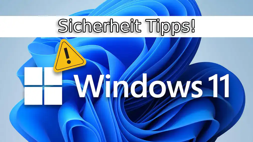 Windows 11 Sicherheit 5 Einstellungen, die dein System stabil halten