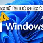 Windows 11 Startmenü funktioniert nicht – So bekommst du es wieder zum Laufen!