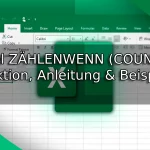 Excel ZÄHLENWENN (COUNTIF) Funktion – Anleitung & Beispiele