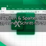 Excel Zeilen & Spalten fixieren – Freeze Panes Schritt-für-Schritt