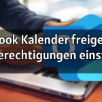Outlook Kalender freigeben und Berechtigungen einstellen
