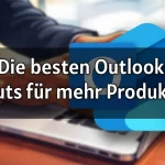 Welche Tastenkombinationen gibt es in Outlook – Die besten Shortcuts für mehr Produktivität