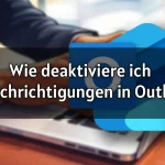 Wie deaktiviere ich Benachrichtigungen in Outlook
