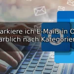 Wie markiere ich E-Mails in Outlook farblich nach Kategorien
