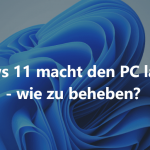 Windows 11 wird langsam? Arbeitsspeicher und Leistung richtig optimieren