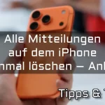 Alle Mitteilungen auf dem iPhone auf einmal löschen – Anleitung