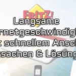 FritzBox 7590 Langsame Internetgeschwindigkeit trotz schnellem Anschluss – Ursachen & Lösungen