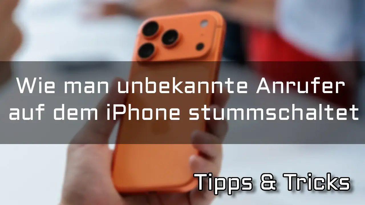 Unbekannte Anrufer auf dem iPhone stummschalten – So blockierst du Spam-Anrufe