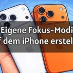 Eigene Fokus-Modi auf dem iPhone erstellen – Anleitung