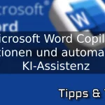 Microsoft Word Copilot Funktionen – automatische Text-Summarisation & KI-Assistenz