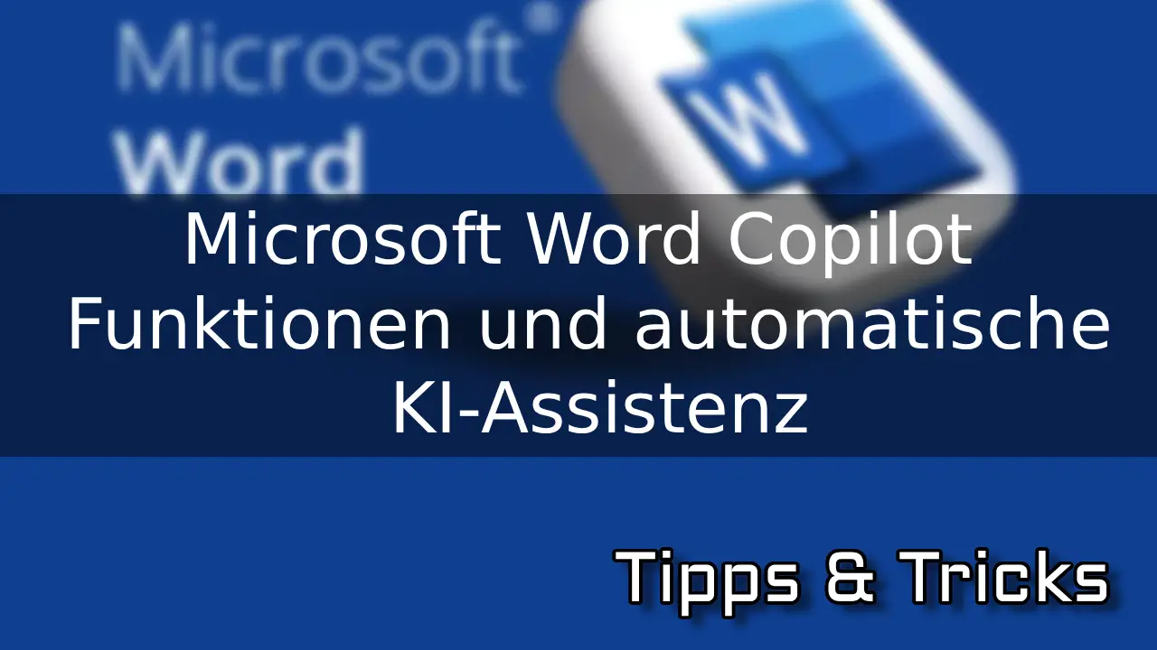Microsoft Word Copilot Funktionen – automatische Text-Summarisation & KI-Assistenz