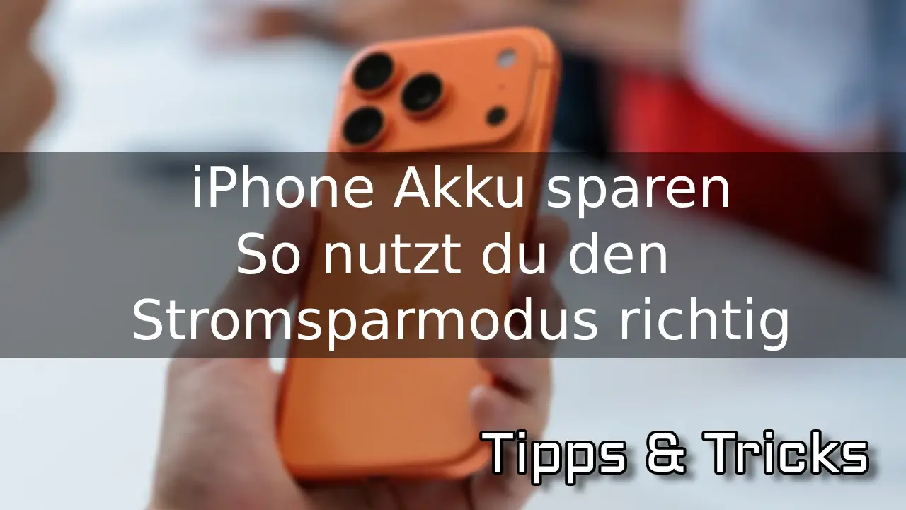 iPhone Akku sparen So nutzt du den Stromsparmodus richtig