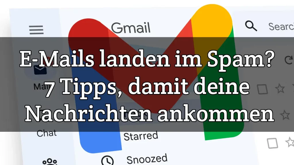 E-Mails landen im Spam 7 Tipps, damit deine Nachrichten ankommen