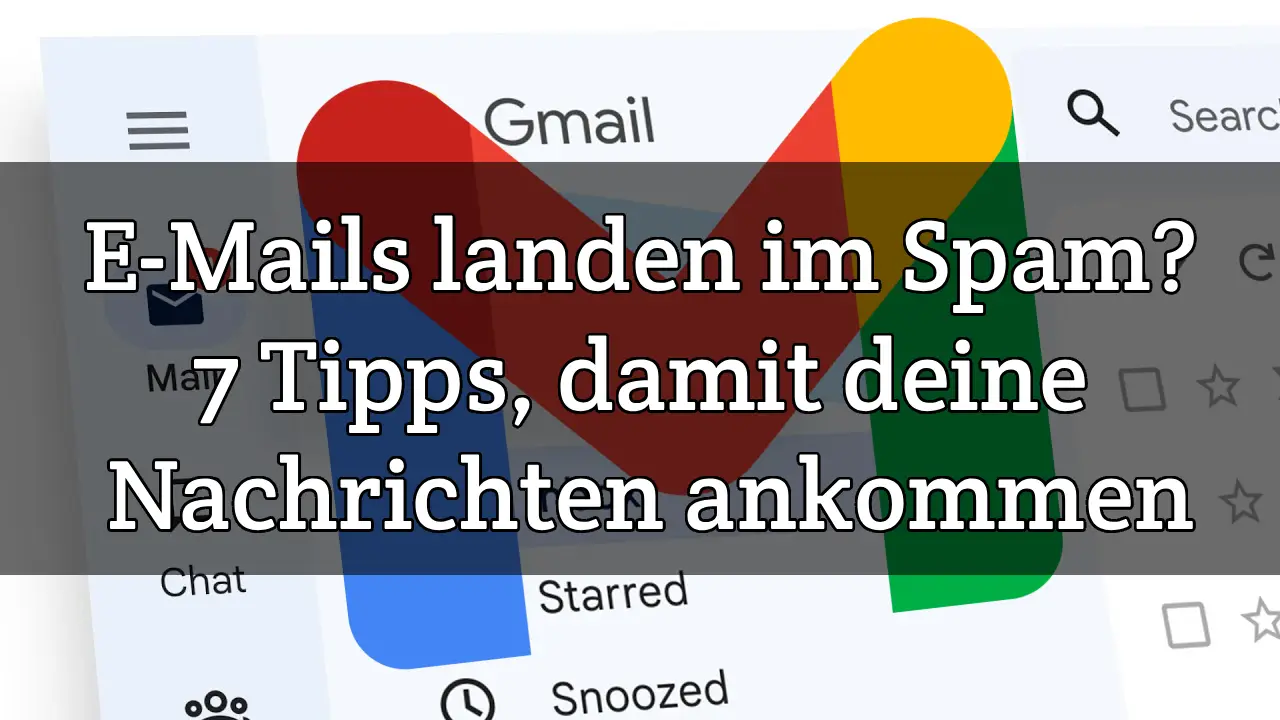 E-Mails landen im Spam 7 Tipps, damit deine Nachrichten ankommen