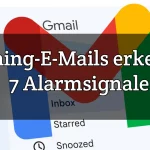 Phishing-E-Mails erkennen: 7 Alarmsignale