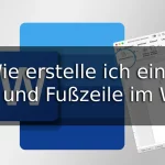 Wie erstelle ich eine Kopf- und Fußzeile in Word