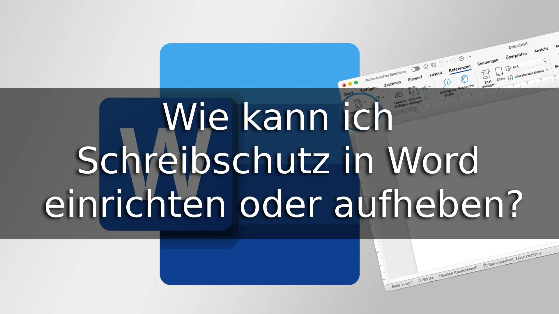 Wie kann ich Schreibschutz in Word einrichten oder aufheben?