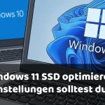 Windows 11 SSD optimieren – diese Einstellungen solltest du kennen