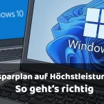 Windows 11 Energiesparplan auf Höchstleistung stellen – so geht’s richtig